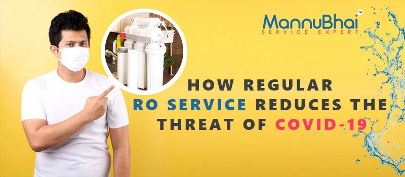 How Regular RO Service Reduces The Threat Of COVID-19